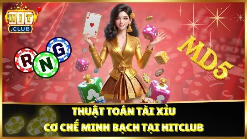 Thuật Toán Tài Xỉu Và Cơ Chế Minh Bạch Tại Hitclub